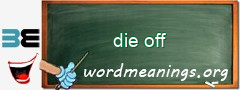 WordMeaning blackboard for die off